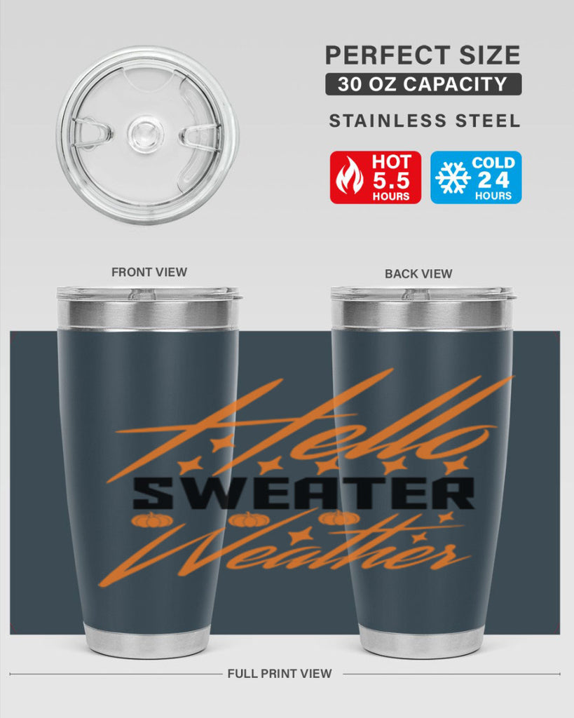 Hello Sweater Weather 295#- fall- Tumbler