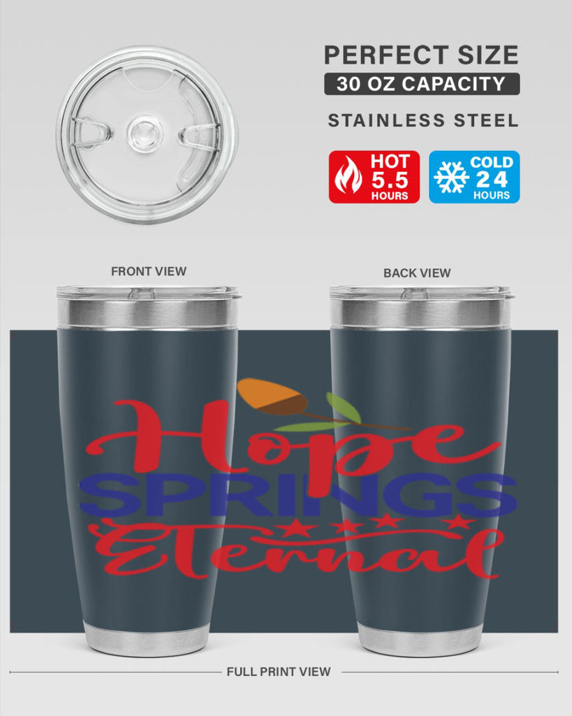 Hope Springs Eternal 258#- spring- Tumbler