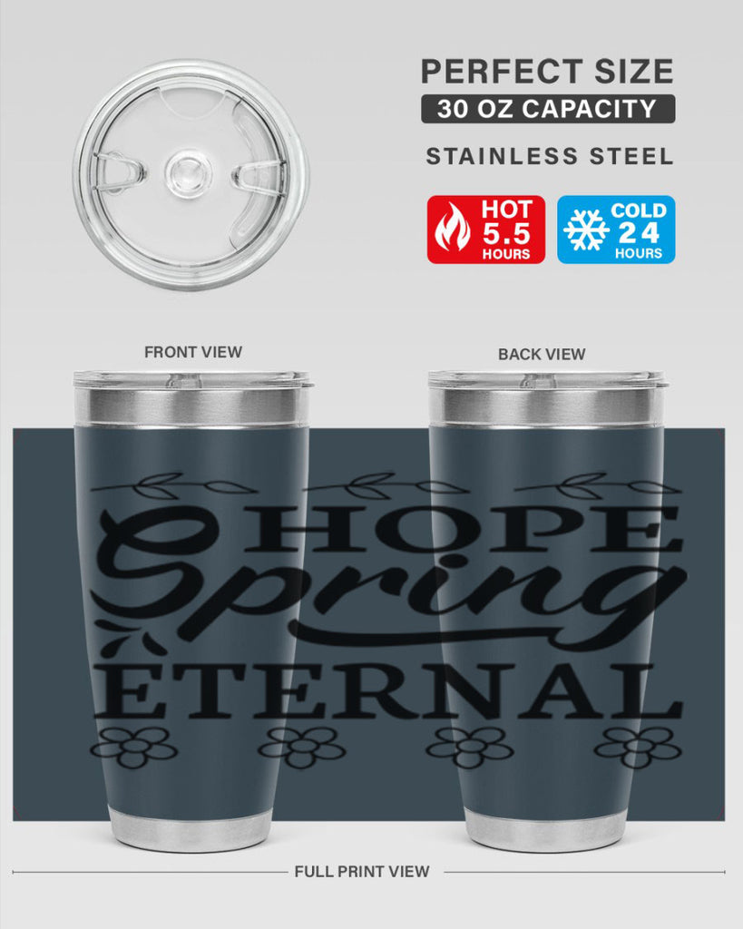 Hope spring eternal  262#- spring- Tumbler