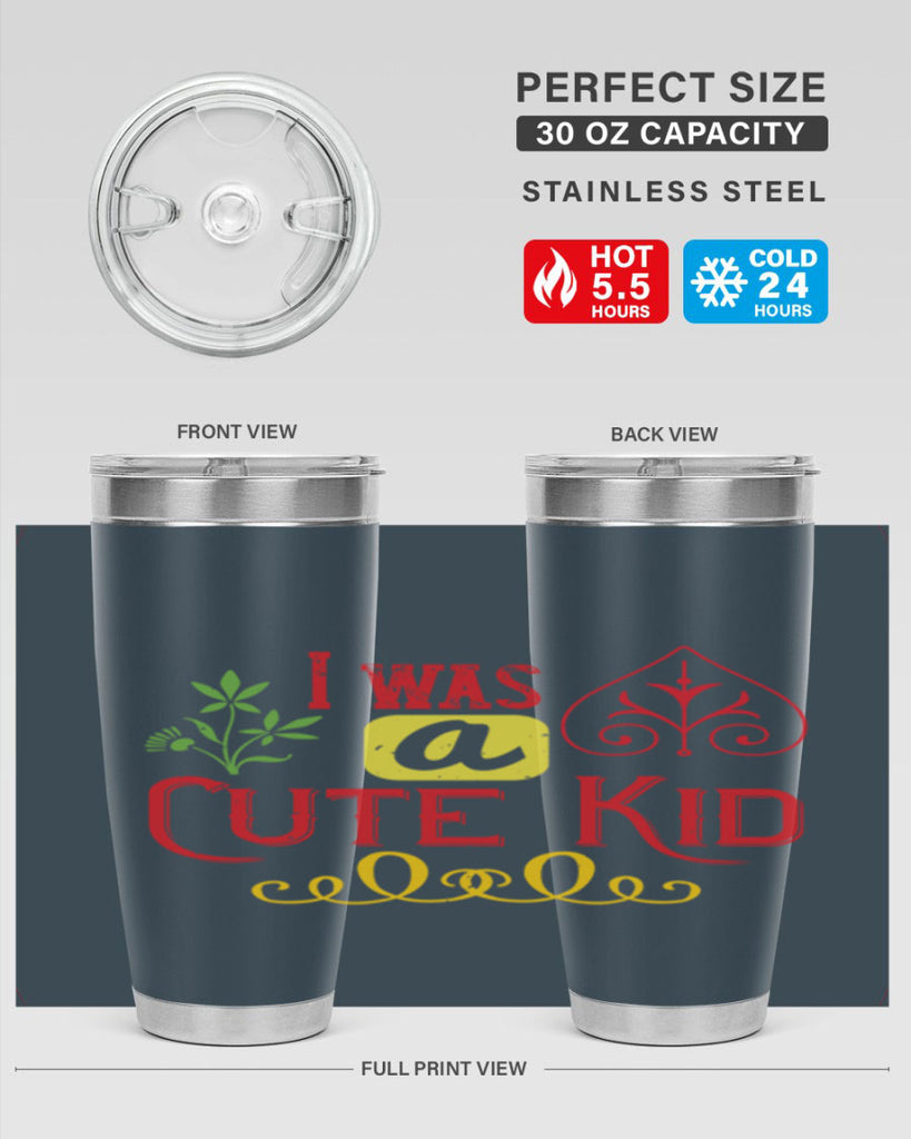 I was a cute kid Style 32#- baby- Tumbler