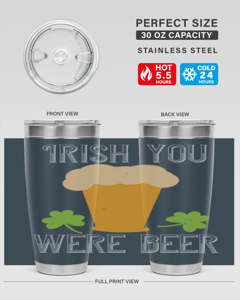 Irish you were beer Style 131#- St Patricks Day- Tumbler