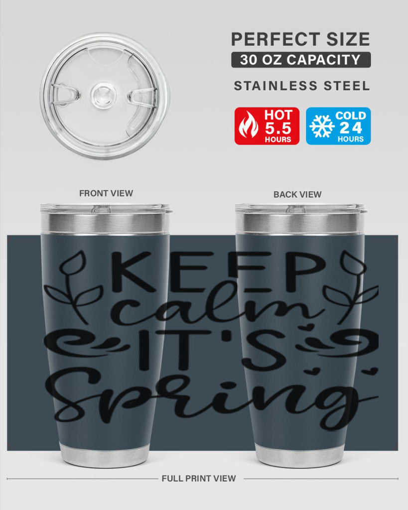 Keep calm its spring  293#- spring- Tumbler