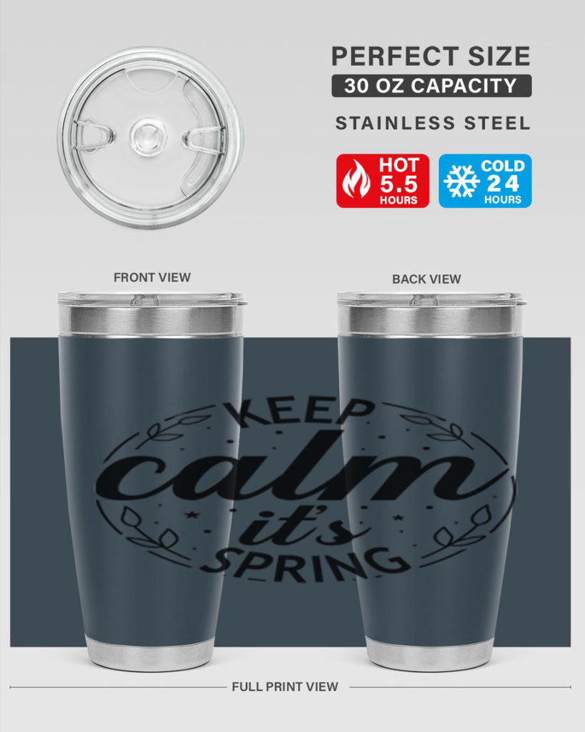 Keep calm its spring  294#- spring- Tumbler