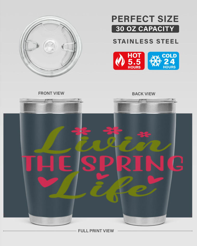 Livin The Spring Life 310#- spring- Tumbler