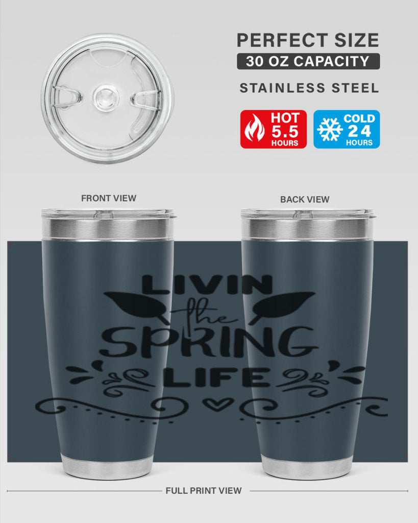 Livin the Spring Life 312#- spring- Tumbler