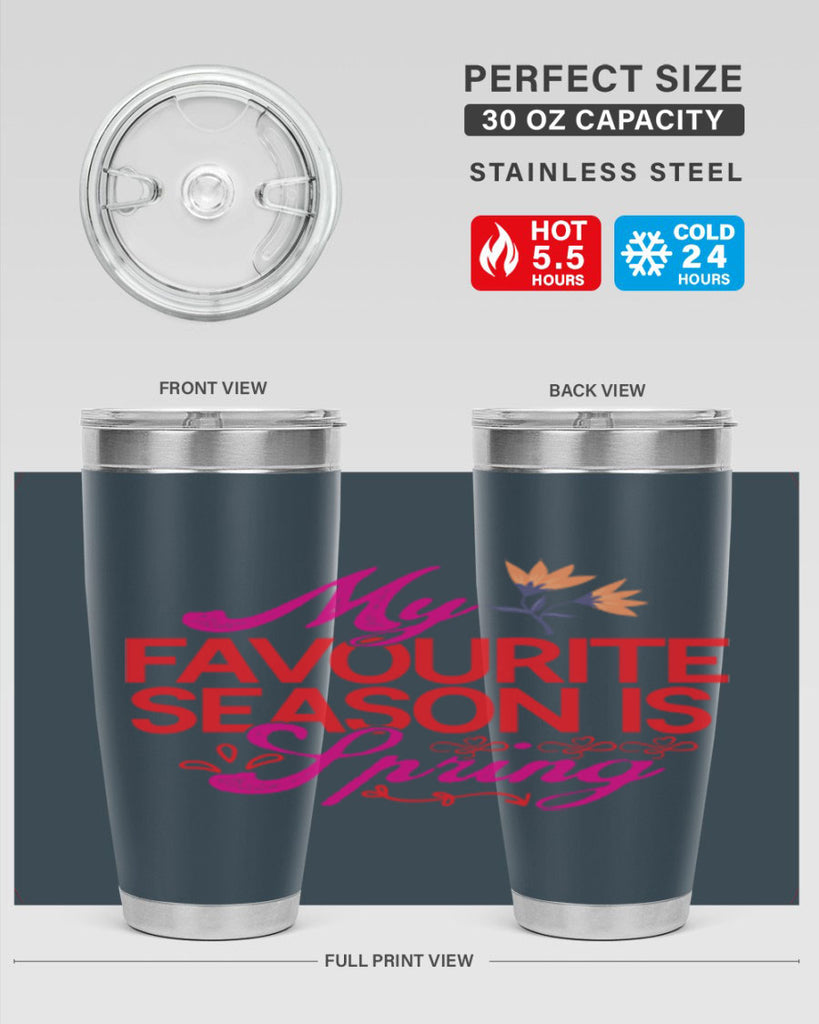 My Favourite Season Is Spring 344#- spring- Tumbler