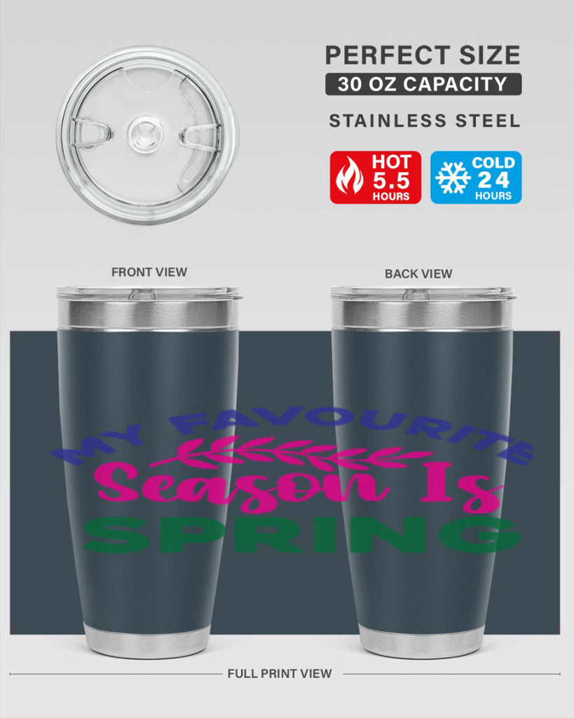 My Favourite Season Is Spring 345#- spring- Tumbler