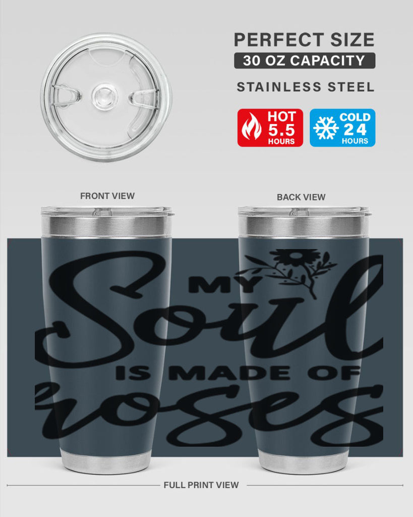 My Soul is Made of Roses347#- spring- Tumbler