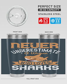 Never underestimate a woman who loves sharks Style 52#- shark  fish- Tumbler
