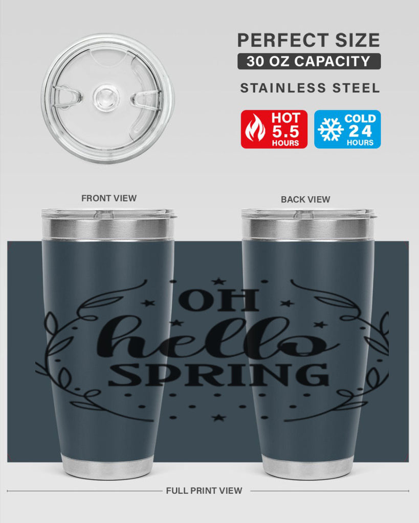 Oh hello spring  381#- spring- Tumbler