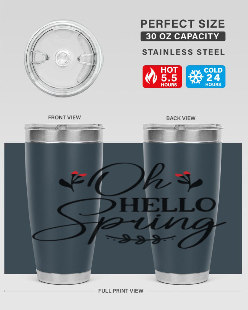 Oh hello spring  382#- spring- Tumbler