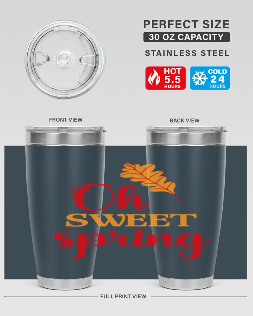 Oh sweet spring 373#- spring- Tumbler
