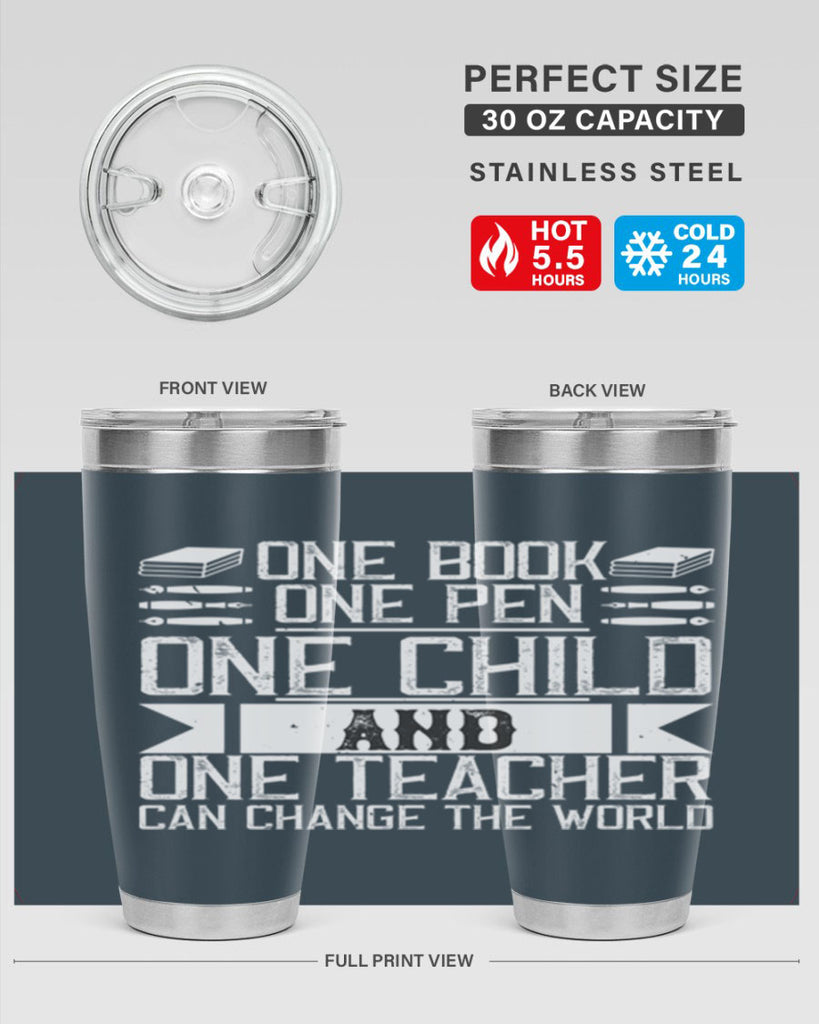 One book one pen one child and one teacher can change the world Style 89#- teacher- tumbler
