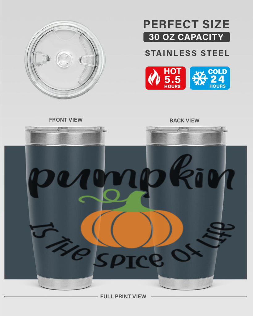 Pumpkin Is The Spice Of Life 521#- fall- Tumbler
