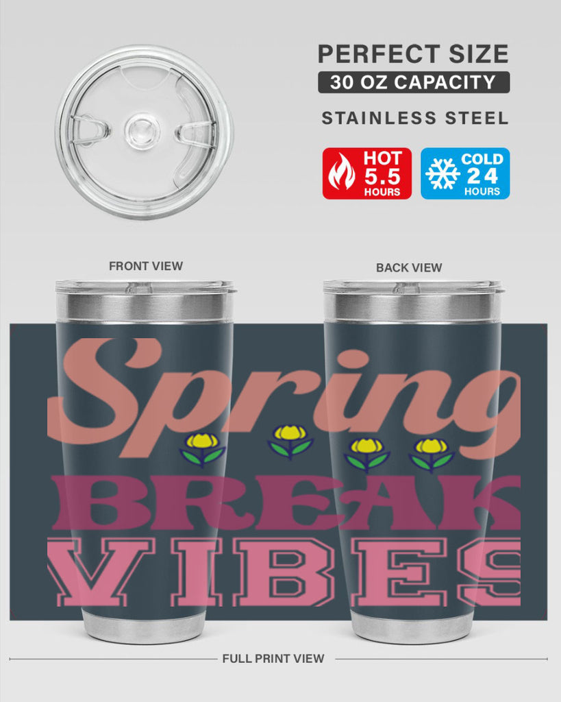 Spring Break Vibes  486#- spring- Tumbler