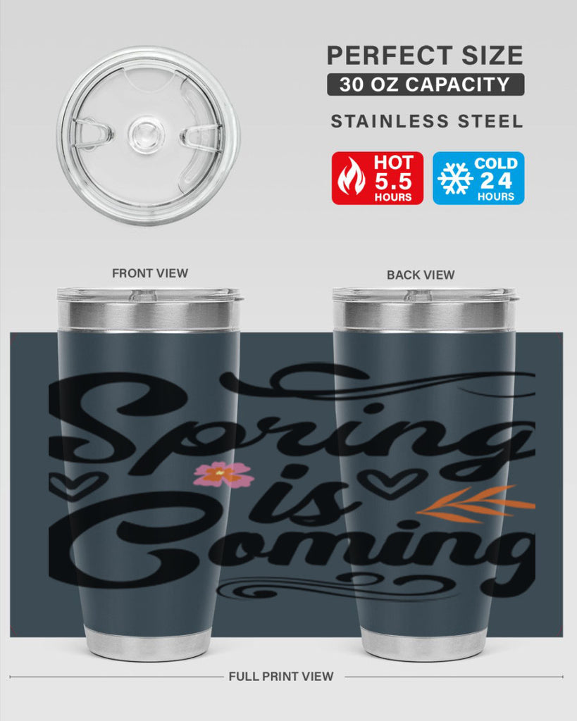 Spring is Coming  496#- spring- Tumbler