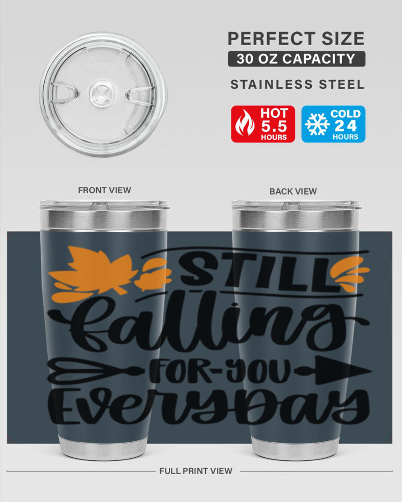 Still Falling For You Everyday 509#- fall- Tumbler