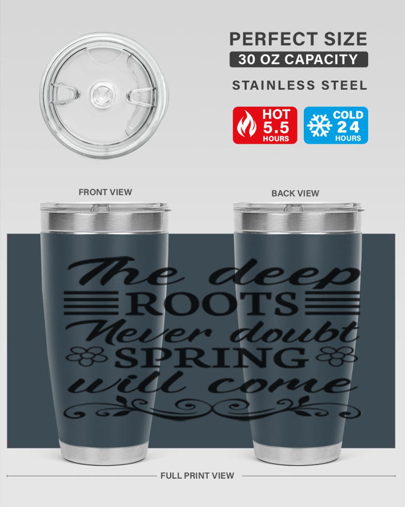 The deep roots never doubt 545#- spring- Tumbler