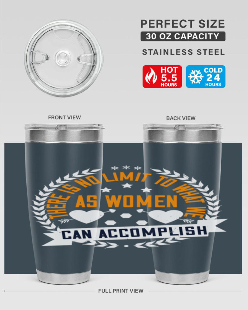 There is no limit to what we as women can accomplish Style 27#- womens day- Tumbler