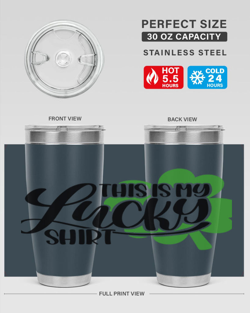 This Is My Lucky Shirt Style 23#- St Patricks Day- Tumbler
