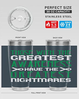 Those with the greatest awareness have the greatest nightmares Style 12#- self awareness- Tumbler