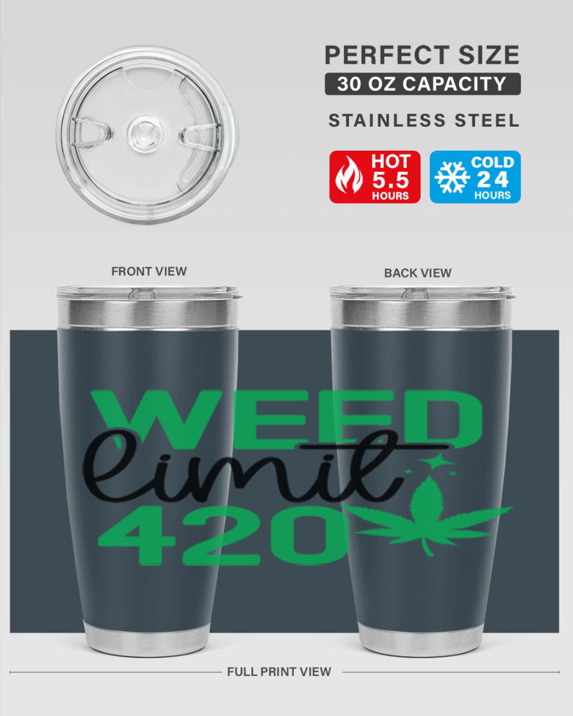 Weed Limit 420 294#- marijuana- Tumbler
