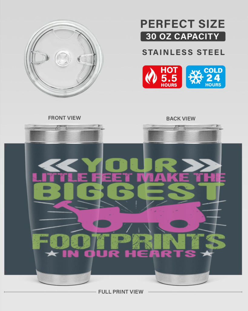 Your Litle feet me foot prints in our hearts Style 158#- baby- tumbler