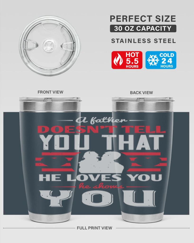 a father doesn’t tell you that 234#- fathers day- Tumbler