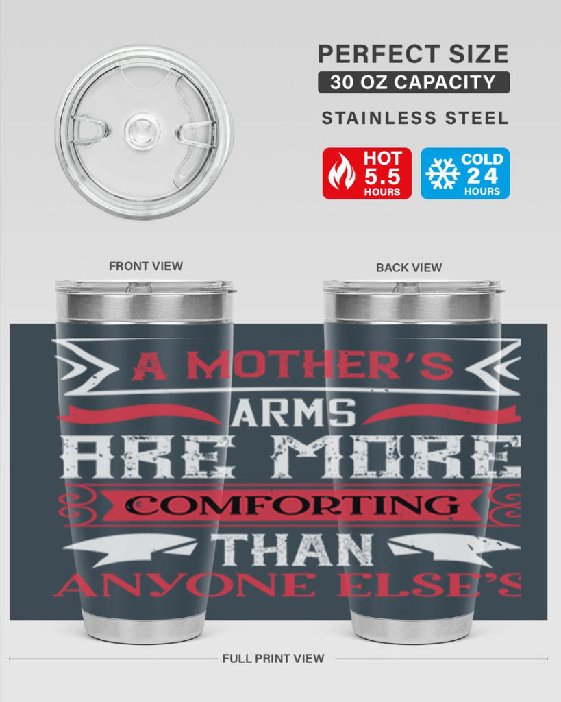 a mother’s arms are more 4#- mothers day- Tumbler