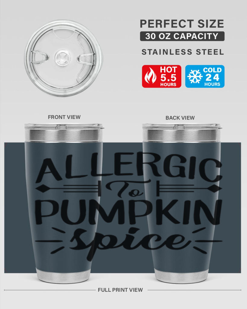 allergic to pumpkin spice 7#- fall- Tumbler