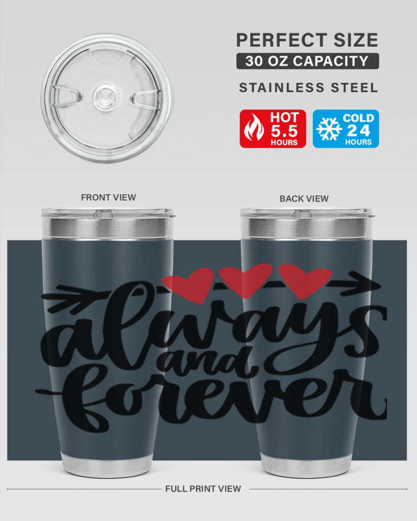 always and forever 31#- valentines day- Tumbler