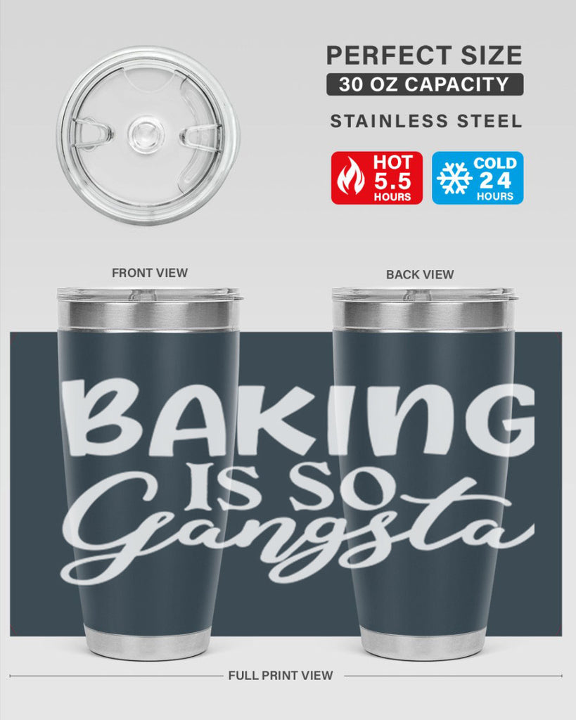 baking is so gangsta 55#- kitchen- Tumbler