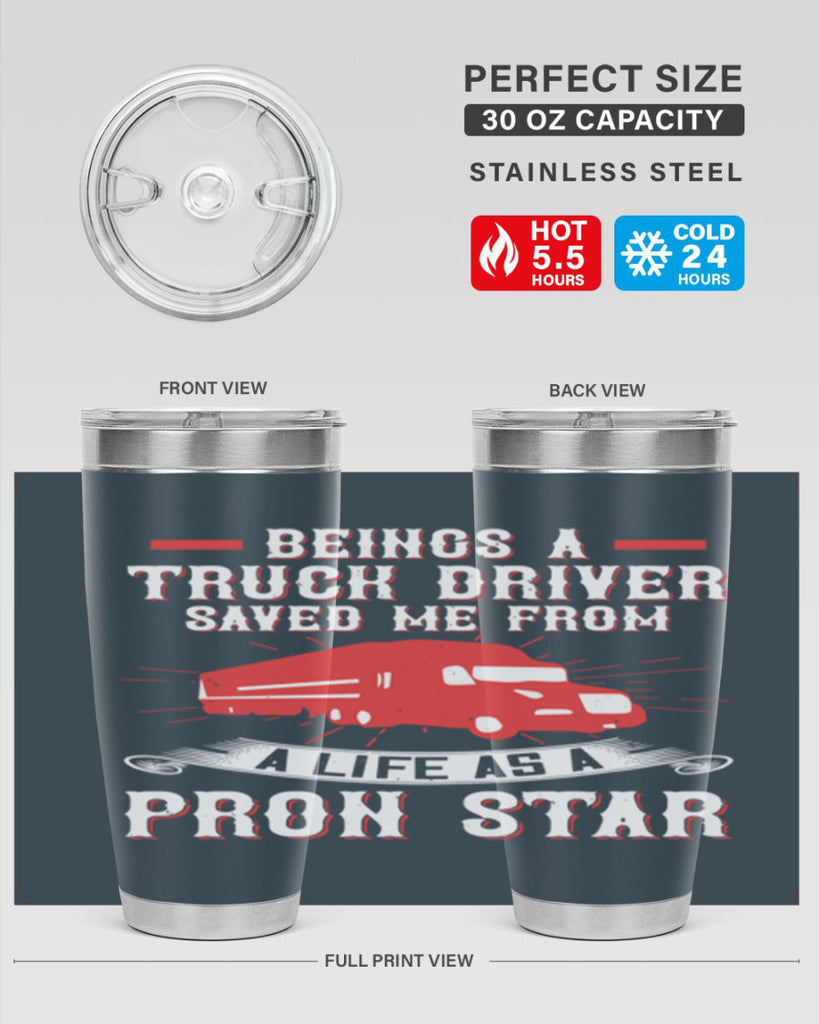 beings a truck driver saved me from a life as a pron star Style 17#- truck driver- tumbler