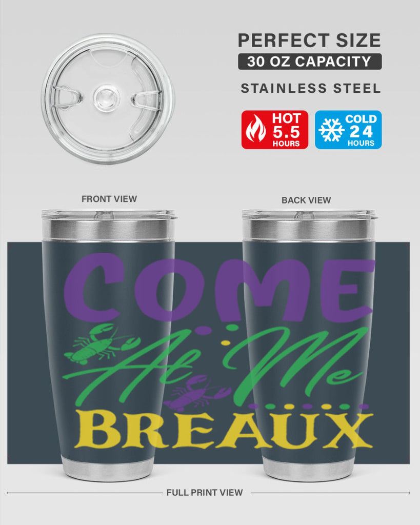 come at me breaux 84#- mardi gras- Tumbler