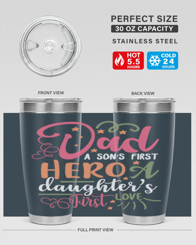 dad a son’s first hero a daughters first love 96#- fathers day- Tumbler