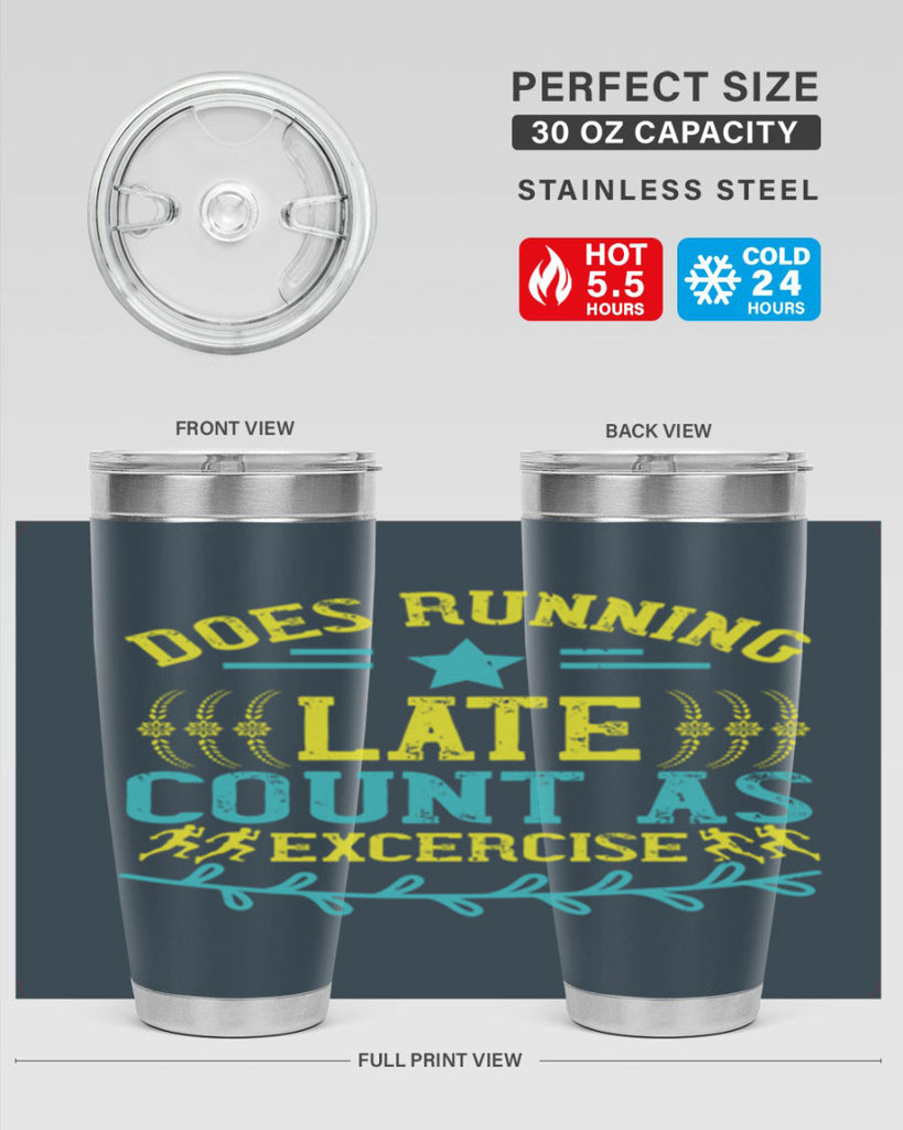 does running late count as excercise 46#- running- Tumbler