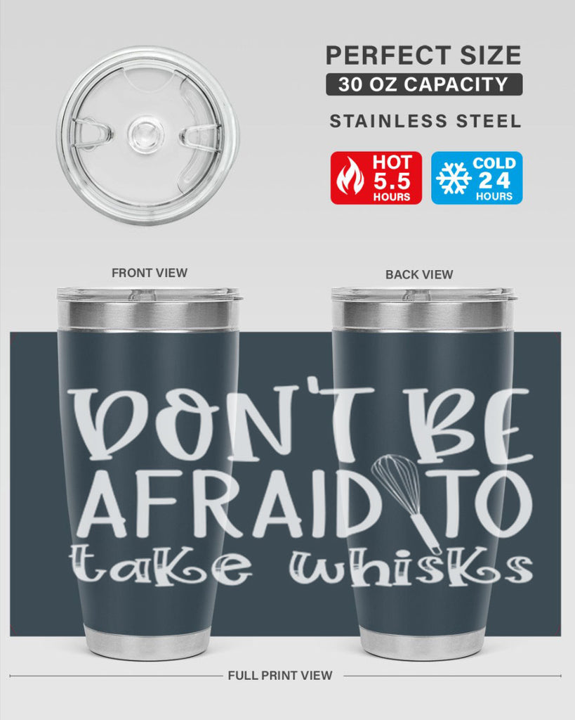 dont be afraid to take whisks 41#- kitchen- Tumbler