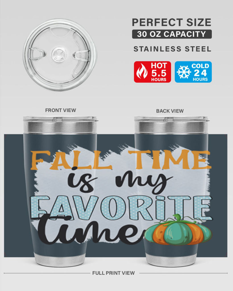 fall time is my favorite time 134#- fall- Tumbler