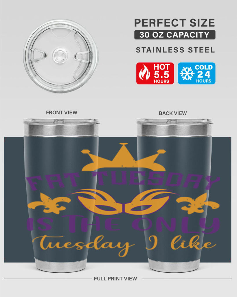 fat tuesday is the only tuesday i like 87#- mardi gras- Tumbler