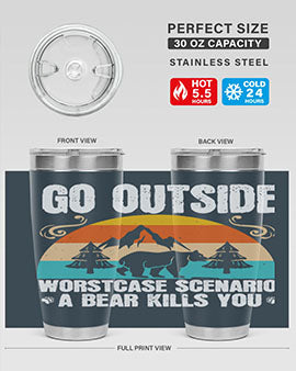 go outside worst case scenario a bear kills you  54#- Bears- Tumbler