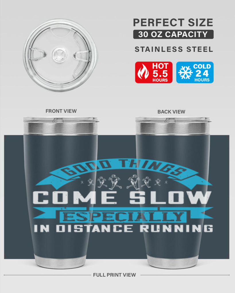 good things come slow especially in distance running 44#- running- Tumbler