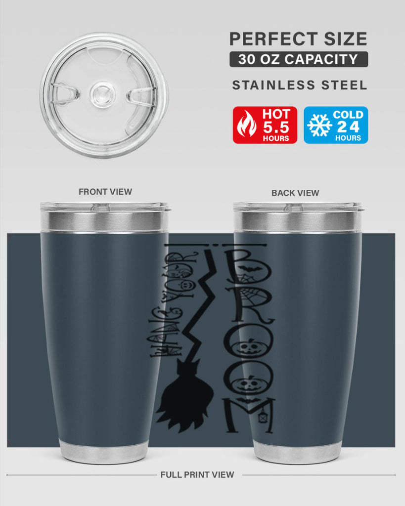 hang your broom 70#- halloween- Tumbler