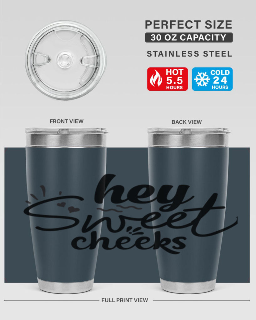 hey sweet cheeks 71#- bathroom- Tumbler