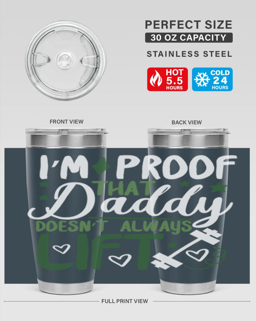 i’m proof that daddy doesn’t always lift 87#- fathers day- Tumbler