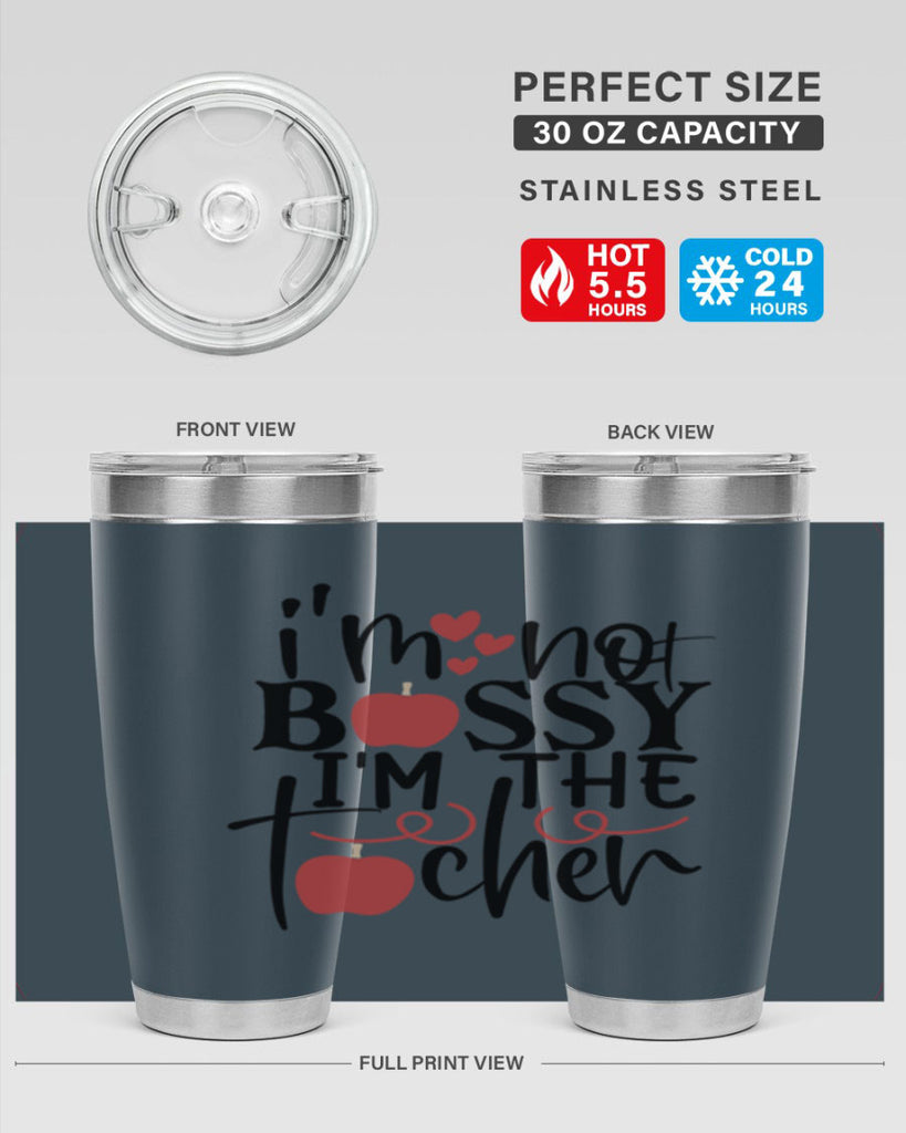 im not bossy im the teacher Style 115#- teacher- tumbler