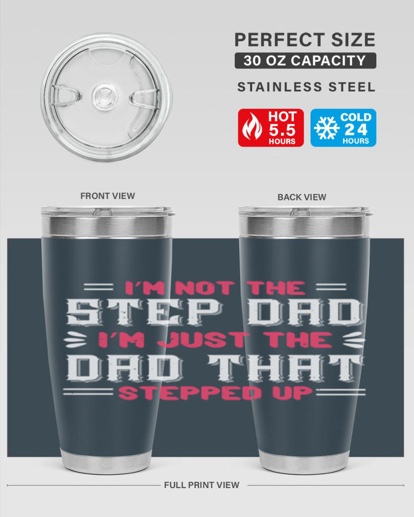 im not the step dad im just the dad 34#- grandpa - papa- Tumbler