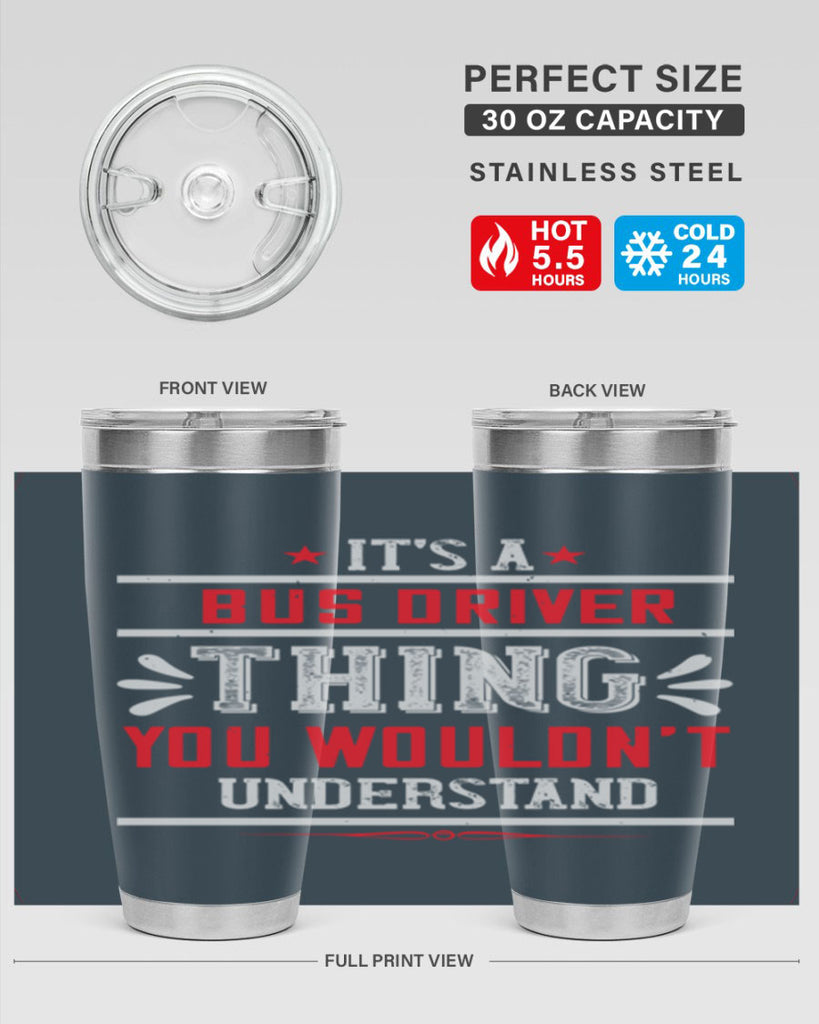 it’s a bus driver thing you wouldn’t understand Style 25#- bus driver- tumbler