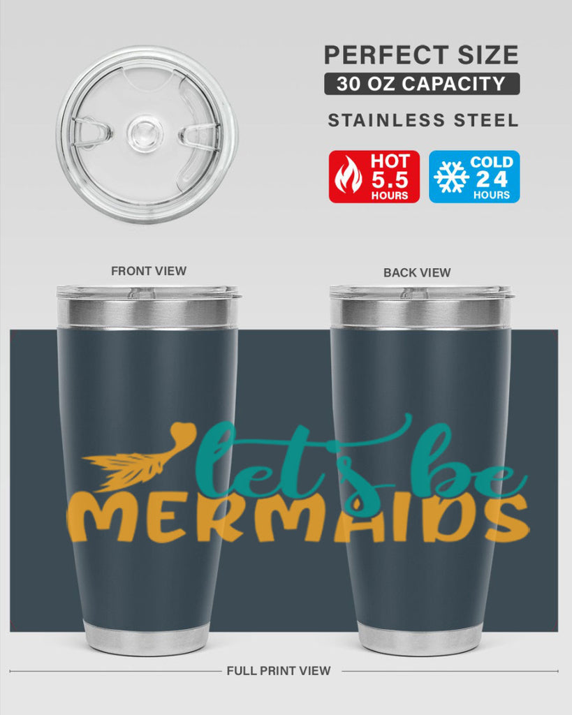 lets be mermaids Style 94#- summer- Tumbler