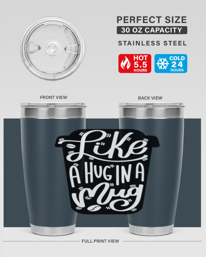 like a hug in a mug 4#- drinking- Tumbler