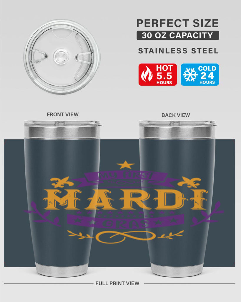 my first mardi gras 44#- mardi gras- Tumbler